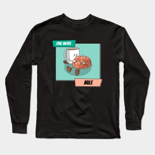 One More Mile Long Sleeve T-Shirt